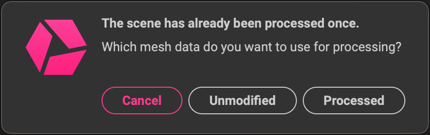 getting_stated_unmodified_processed_mesh_dialog.png